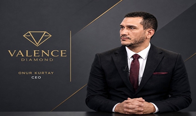 شراكة ضخمة في قطاع المجوهرات الفاخرة: أونور كورتاي يصبح الرئيس التنفيذي والشريك لـ Valencé Diamond!